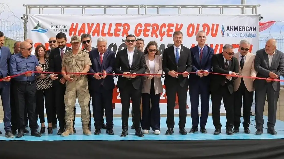 Pertek ve Çemişgezek doğalgaza kavuştu
